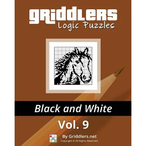 Griddlers Logic Puzzles: Black and White