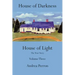 House of Darkness House of Light: The True Story, Volume 3