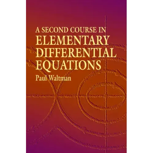 A Second Course in Elementary Differential Equations