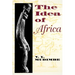 The Idea of Africa