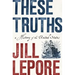 These Truths: A History of the United States