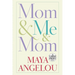 Mom & Me & Mom