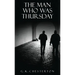 The Man Who Was Thursday: A Nightmare: The Original 1908 Edition