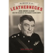 The Greatest of All Leathernecks: John Archer LeJeune and the Making of the Modern Marine Corps