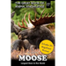 Moose: Largest Deer in the World (includes 20+ magnificent photos!)