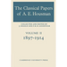 The Classical Papers of A. E. Housman: Volume 2, 1897 1914