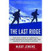 The Last Ridge: The Epic Story of America's First Mountain Soldiers and the Assault on Hitler's Europe