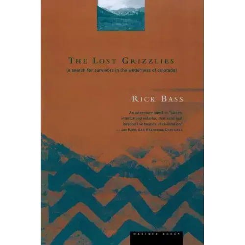 The Lost Grizzlies: A Search for Survivors in the Wilderness of Colorado