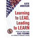 Learning to Lead, Leading to Learn: Lessons from Toyota Leader Isao Yoshino on a Lifetime of Continuous Learning