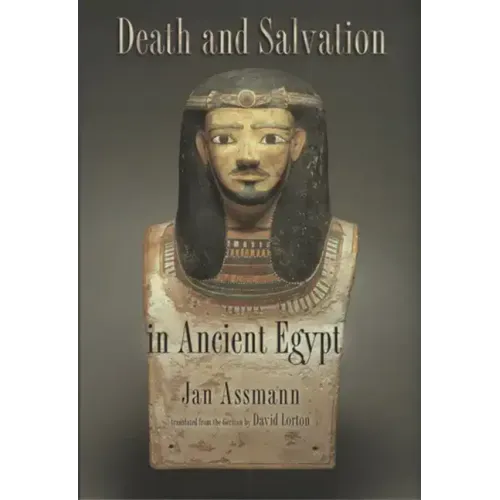 Death and Salvation in Ancient Egypt