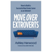 Move Over Extroverts: How to Build a Successful Real Estate Career as an Introvert