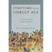Symptoms of an Unruly Age: Li Zhi and Cultures of Early Modernity