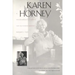 Karen Horney: A Psychoanalyst`s Search for Self-Understanding