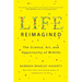 Life Reimagined: The Science, Art, and Opportunity of Midlife