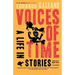Voices of Time: A Life in Stories