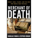Merchant of Death: Money, Guns, Planes, and the Man Who Makes War Possible