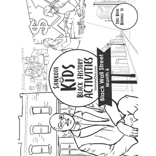 Sankofa Kids Black History Activities: Black Wall Street Month 6 (SC Monthly Black)