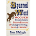 Spurred West: Rogues, Treasure Seekers, Bounty Hunters, and Colorful Characters Past and Present
