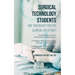 Surgical Technology Students - Are You Ready for The Clinical Rotation? Clinical Rotation Guide for The Surgical Technology Student: A Handbook for Su
