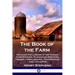The Book of the Farm: Detailing the Labours of the Farmer, Farm-Steward, Ploughman, Shepherd, Hedger, Farm-Labourer, Field-Worker, and Cattle-Man