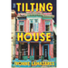 The Tilting House
