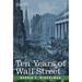 Ten Years of Wall Street