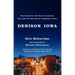 Denison, Iowa: Searching for the Soul of America Through the Secrets of a Midwest Town