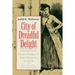 City of Dreadful Delight: Narratives of Sexual Danger in Late-Victorian London
