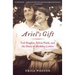 Ariel's Gift: Ted Hughes, Sylvia Plath, and the Story of Birthday Letters