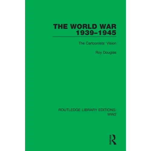 The World War 1939-1945: The Cartoonists' Vision