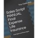 Sales Script MANUAL, Final Expense Life Insurance: Field Agent and Phone Agent