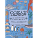 Ocean Anatomy: The Curious Parts & Pieces of the World Under the Sea