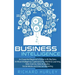 Business Intelligence: An Essential Beginner's Guide to BI, Big Data, Artificial Intelligence, Cybersecurity, Machine Learning, Data Science,