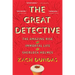 The Great Detective: The Amazing Rise and Immortal Life of Sherlock Holmes