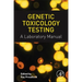 Genetic Toxicology Testing: A Laboratory Manual