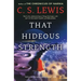 That Hideous Strength: A Modern Fairy-Tale for Grown-Ups