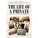 The Life of a Private: Journals of a U.S. Private of World War 1