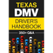 Texas DMV Driver's Handbook: Practice for the Texas Permit Test with 350+ Driving Questions and Answers
