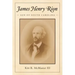 James Henry Rion: Son of South Carolina