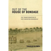Out of the House of Bondage: The Transformation of the Plantation Household