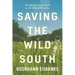 Saving the Wild South: The Fight for Native Plants on the Brink of Extinction