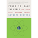 Power to Save the World: The Truth about Nuclear Energy