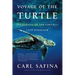 Voyage of the Turtle: In Pursuit of the Earth's Last Dinosaur