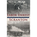 Labor Unrest in Scranton