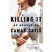 Killing It: An Education