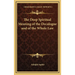 The Deep Spiritual Meaning of the Decalogue and of the Whole Law