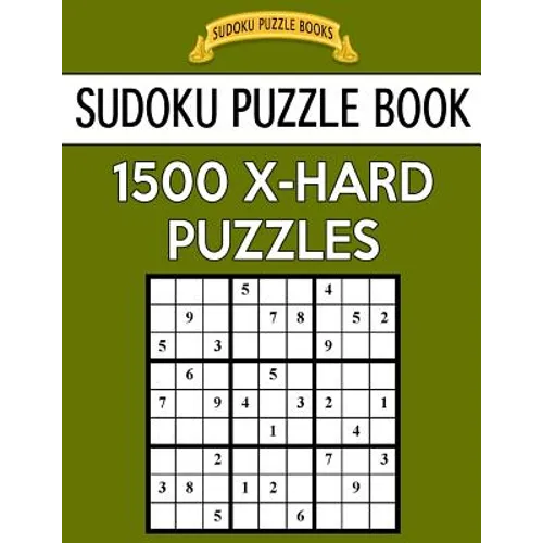 Sudoku Puzzle Book, 1,500 EXTRA HARD Puzzles: Gigantic Bargain Sized Book, No Wasted Puzzles With Only One Level