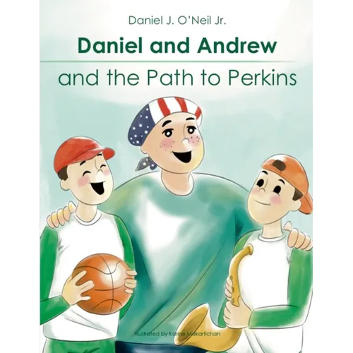 Daniel and Andrew and the Path to Perkins