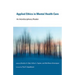 Applied Ethics in Mental Health Care: An Interdisciplinary Reader