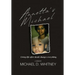 Annetta's Michael: Living Life After Death Changes Everything